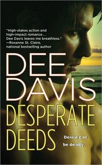 Desperate Deeds by Dee Davis