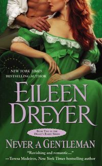 Never A Gentleman by Eileen Dreyer