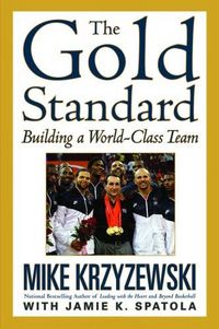 The Gold Standard by Mike Krzyzewski