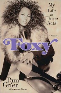 Foxy by Pam Grier