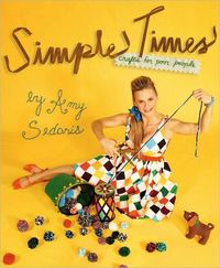 Simple Times by Amy Sedaris
