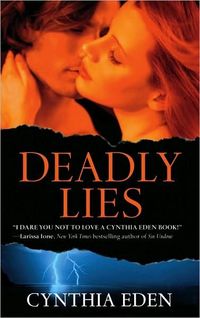Excerpt of Deadly Lies by Cynthia Eden