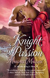 Knight Of Passion by Margaret Mallory