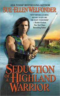 Seduction of a Highland Warrior by Sue-Ellen Welfonder