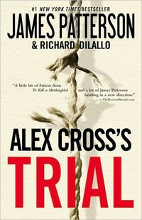 Alex Cross's TRIAL by James Patterson