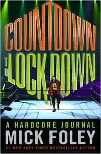 Countdown to Lockdown by Mick Foley