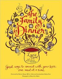 The Family Dinner by Laurie David
