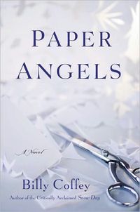 Paper Angels by Billy Coffey