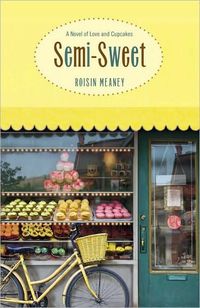 Semi-Sweet by Roisin Meaney