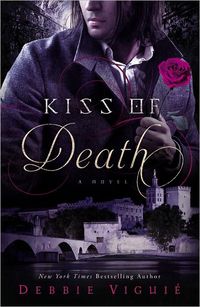 Kiss Of Death by Debbie Viguie