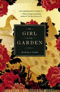 The Girl In The Garden by Kamala Nair