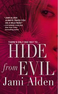 Hide from Evil by Jami Alden