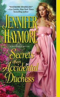 Secrets Of An Accidental Duchess by Jennifer Haymore