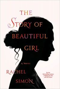 The Story Of Beautiful Girl by Rachel Simon