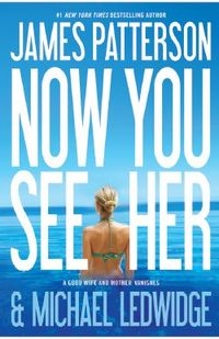 Now You See Her by Michael Ledwidge