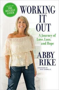 Working It Out by Abby Rike