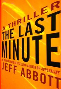 The Last Minute by Jeff Abbott