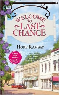 Welcome To Last Chance by Hope Ramsay
