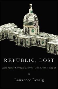 Republic, Lost by Lawrence Lessig