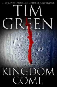Kingdom Come by Tim Green