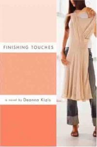 Finishing Touches by Deanna Kizis