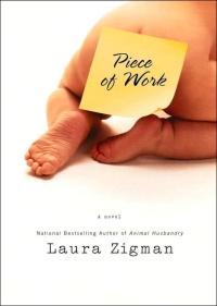 Piece of Work by Laura Zigman
