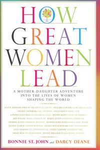How Great Women Lead by Darcy Deane