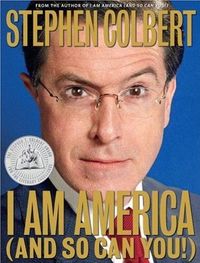 I Am America by Stephen Colbert