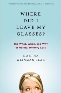 Where Did I Leave My Glasses? by Martha Lear