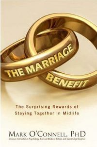 The Marriage Benefit by Mark O'Connell