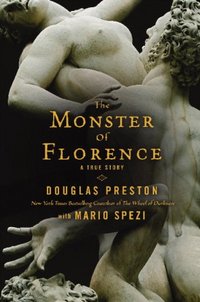 The Monster Of Florence by Mario Spezi