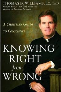 Knowing Right From Wrong by Thomas D. Williams