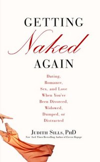 Getting Naked Again by Judith Sills