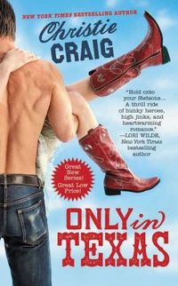 Only in Texas by Christie Craig