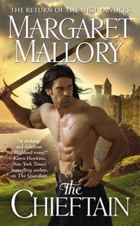 Excerpt of The Chieftain by Margaret Mallory