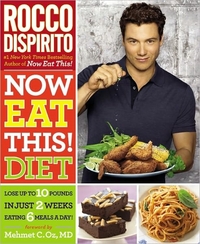 The Now Eat This! Diet by Rocco DiSpirito