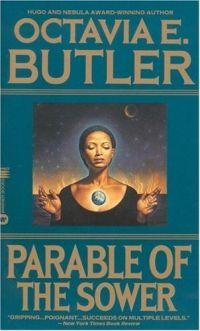 Parable of the Sower by Octavia E. Butler