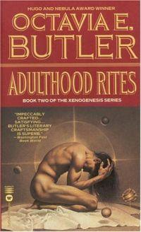 Adulthood Rites by Octavia E. Butler