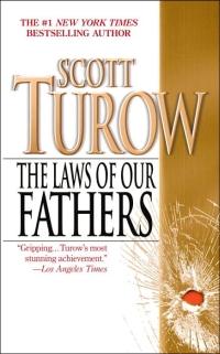 The Laws of Our Fathers by Scott Turow