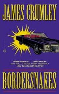 Bordersnakes by James Crumley