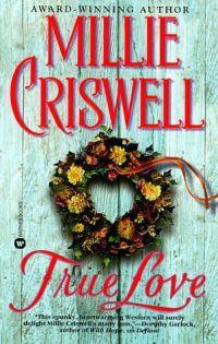 True Love by Millie Criswell