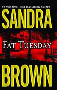 Fat Tuesday by Sandra Brown