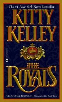 The Royals by Kitty Kelley