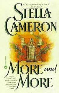 Excerpt of More and More by Stella Cameron
