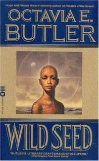 Wild Seed by Octavia E. Butler