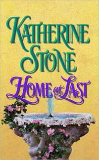 Home At Last by Katherine Stone