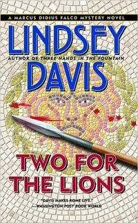 Two For The Lions by Lindsey Davis