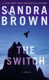 Excerpt of The Switch by Sandra Brown