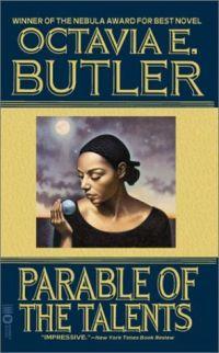 Parable of the Talents by Octavia E. Butler