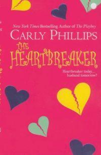 The Heartbreaker by Carly Phillips